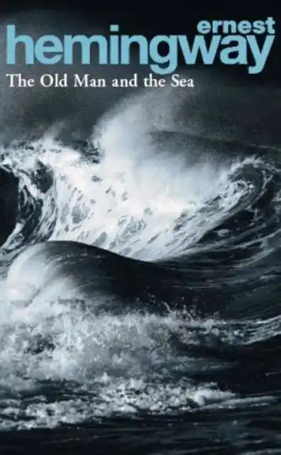 The Old Man and the Sea by Ernest Hemingway