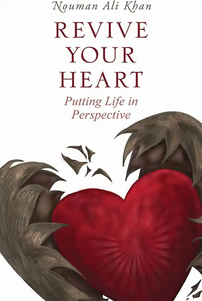 Revive Your Heart by Noman Ali Khan